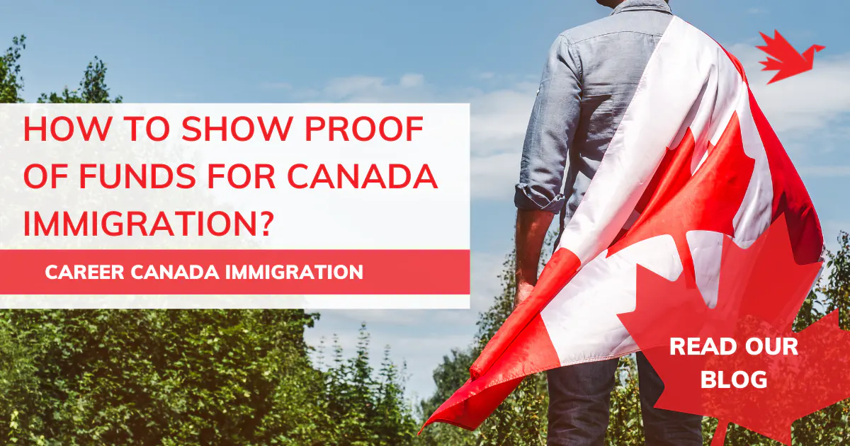 How to Show Proof of Funds for Canada Immigration
